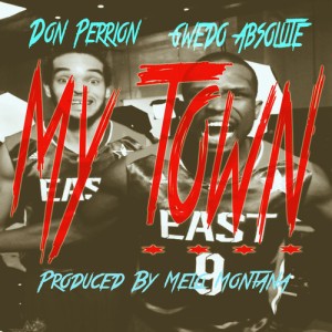 Don Perrion - My Town (feat. Gwedo Absolute) 